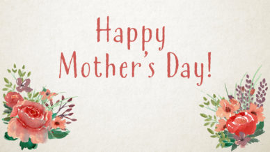 Downloadable "Happy Mother's Day" slide for Mother's Day worship service.